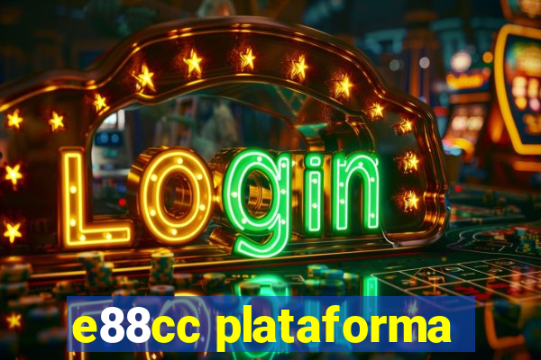 e88cc plataforma